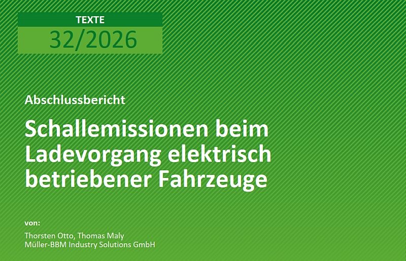 Titelseite zum Abschlussbericht "Schallemissionen beim Ladevorgang elektrisch betriebener Fahrzeuge"